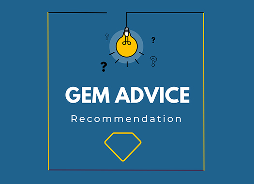 Gem Advice/ Recommendation